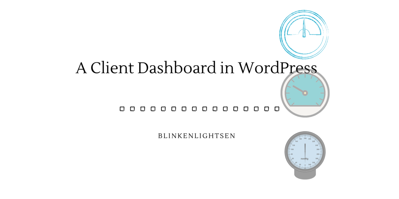 A WordPress Client Dashboard