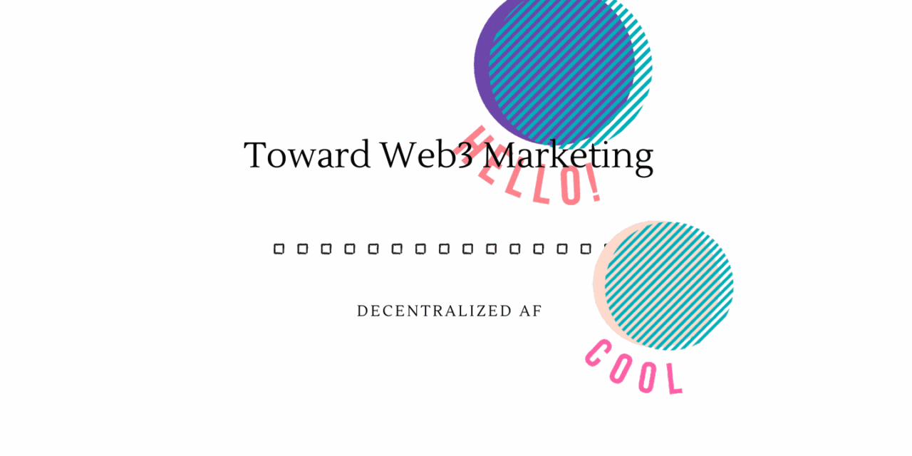 Toward web3 Marketing
